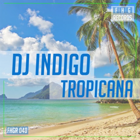 Tropicana (Original Mix) | Boomplay Music