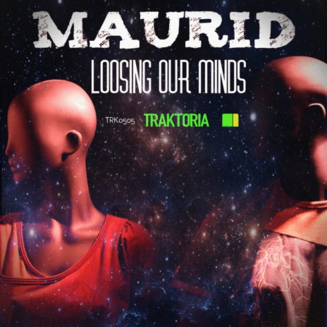 Loosing Our Minds (Original Mix)