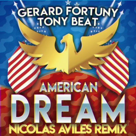 American Dream (Nicolas Aviles Remix) ft. Tony Beat