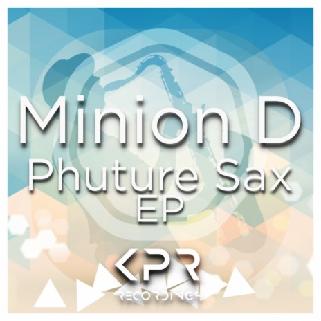 Phuture Sax (Original Mix) | Boomplay Music