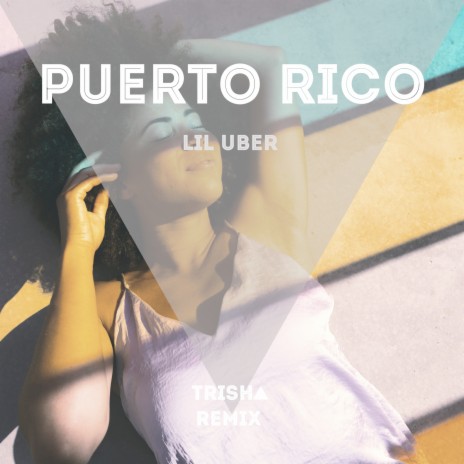 Puerto Rico (Trisha Remix) ft. Lil Uber | Boomplay Music