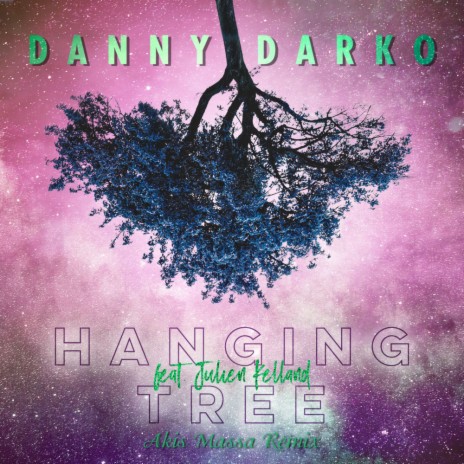 Hanging Tree (Akis Massa Remix) ft. Julien Kelland