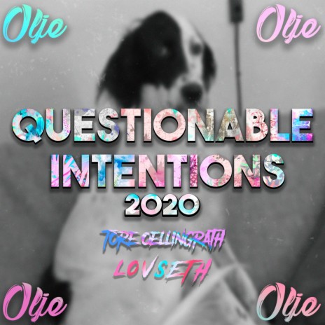 Questionable Intentions 2020 ft. Lovseth & Tore Oellingrath | Boomplay Music