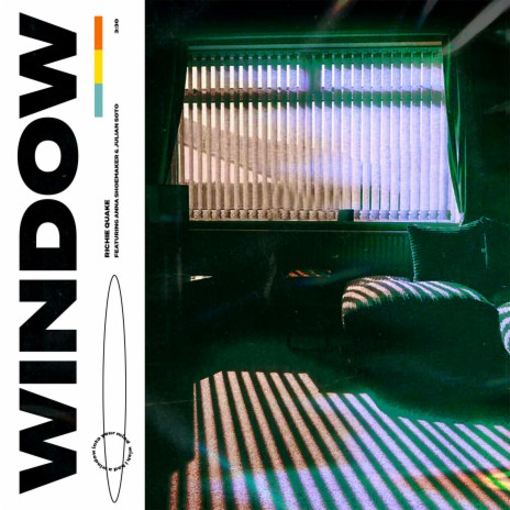 Window ft. Anna Shoemaker & Julian Soto