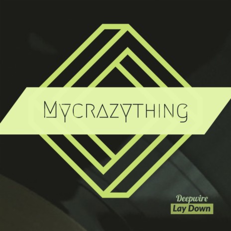 Lay Down (Original Mix)