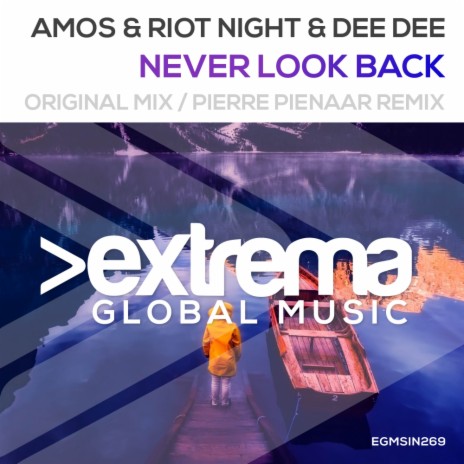 Never Look Back (Original Mix) ft. Dee Dee | Boomplay Music