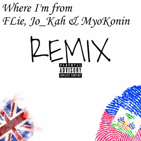 Where I'm from (Remix) ft. Jo_Kah & MyoKonin