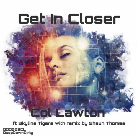 Get In Closer (Original Mix) ft. Skyline Tigers