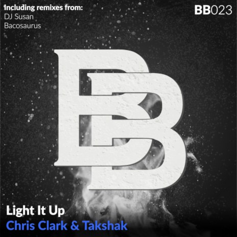 Light It Up (Bacosaurus Remix) ft. Takshak | Boomplay Music