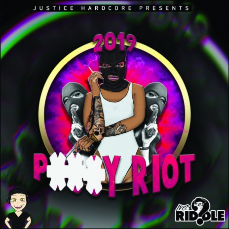 Pussy Riot 2019 (Original Mix) ft. MC Riddle