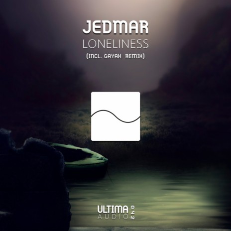 Loneliness (Original Mix)