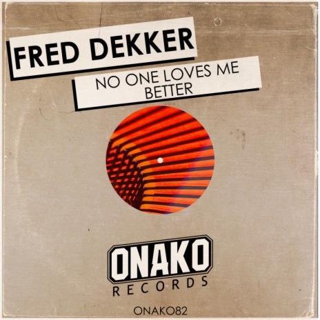 No One Loves Me Better (Original Mix)