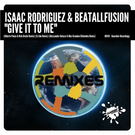 Give It To Me (Alessander Gelassi & Max Grandon Chilombia Remix) ft. BeatAllFusion | Boomplay Music