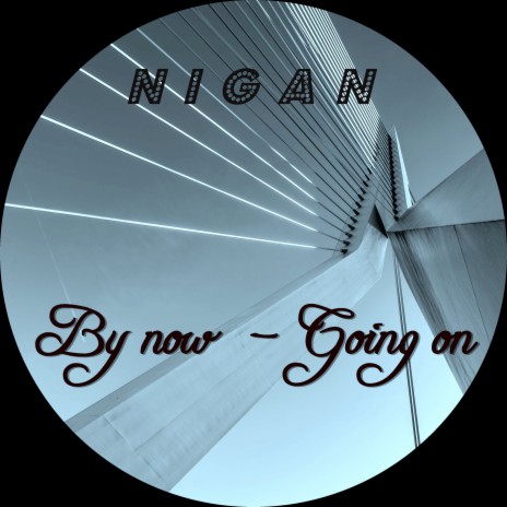By Now - Going On | Boomplay Music
