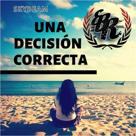 Una Decisión Correcta (Extensive Version Mix) | Boomplay Music