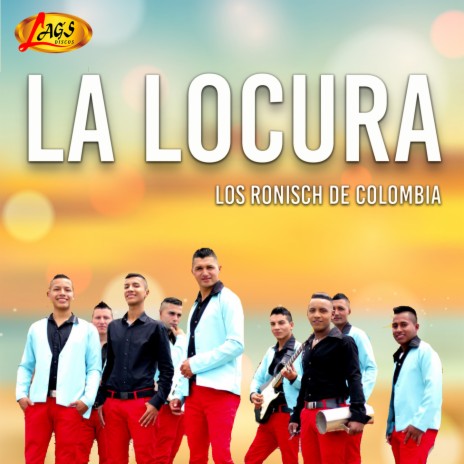 La Locura | Boomplay Music