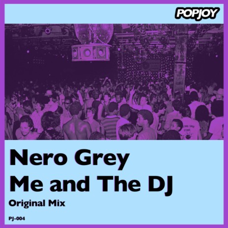 Me & The DJ (Original Mix)