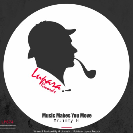 Music Makes You Move (Original Mix)