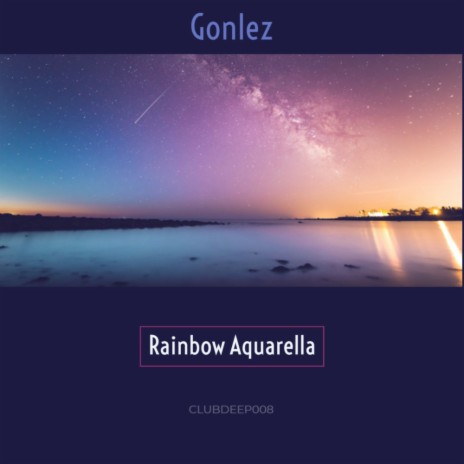 Rainbow Aquarella (Original Mix) | Boomplay Music