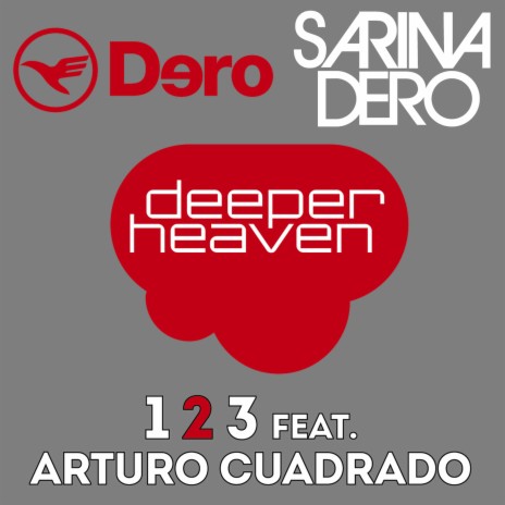 1 2 3 (Dero Animal Night Dub) ft. Sarina Dero & Arturo Cuadrado | Boomplay Music