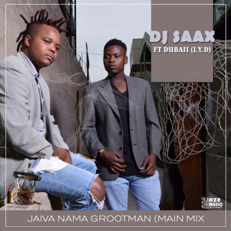 Jaiva NanaGrootman (Original Mix) ft. Dubaii (IYD) | Boomplay Music