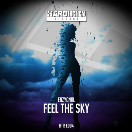 Feel The Sky (Original Mix)