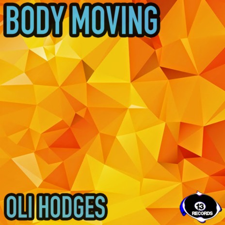 Body Moving (Original Mix) | Boomplay Music
