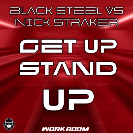 Get Up Stand Up (Radio Version) ft. Nick Straker | Boomplay Music