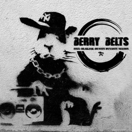 Berry Belts (Breaks Mix) ft. Dustin Dynasty Nelson & Blakjak | Boomplay Music