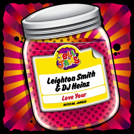 Love Your (Original Mix) ft. DJ Heinz