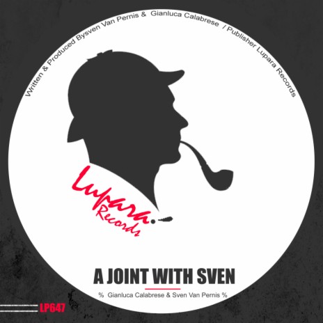 A Joint With Sven (Original Mix) ft. Gianluca Calabrese