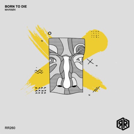 Born To Die (Original Mix) | Boomplay Music