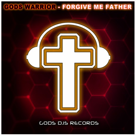 Forgive Me Father (Original Mix)