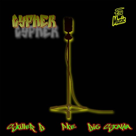 Cypher ft. Ecumusic, Big Stayla & SKILLER B | Boomplay Music