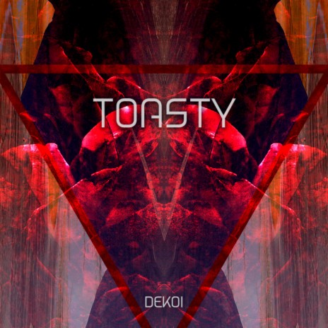 TOASTY | Boomplay Music