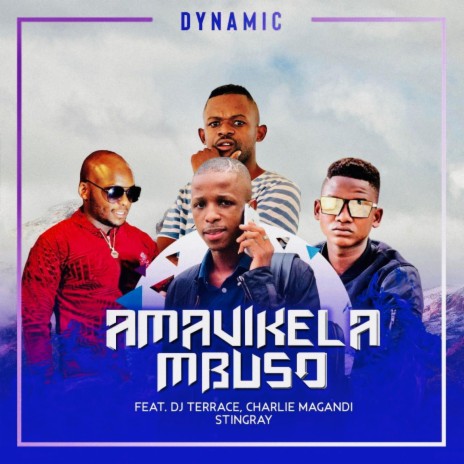 Amavikela mbuso ft. StingRay, Charlie Magandi & Terrace | Boomplay Music
