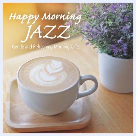 Jazz in the Sunrise | Boomplay Music