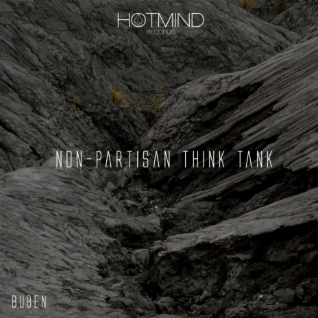 Non-Partisan Think Tank (Original Mix) | Boomplay Music