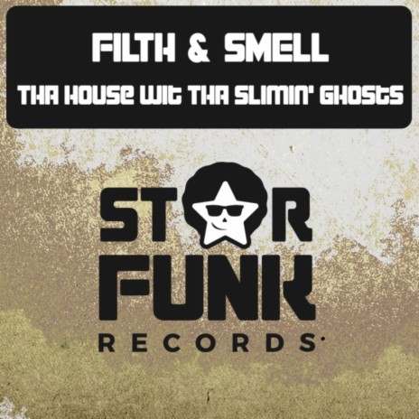 Tha House Wit Tha Slimin' Ghosts (Original Mix)