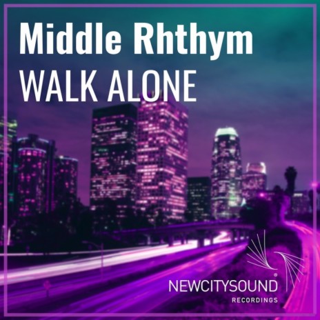 Walk Alone (Original Mix)