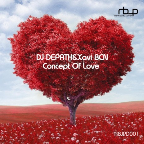 Concept Of Love (Daniel Seven Remix) ft. Xavi BCN | Boomplay Music