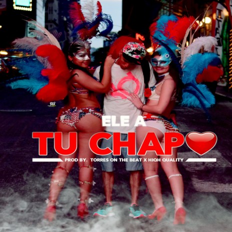 Tu Chapo | Boomplay Music