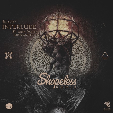 Interlude (Shapeless Remix) ft. Aura Vortex & Shapeless | Boomplay Music