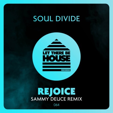 Rejoice (Sammy Deuce Remix)