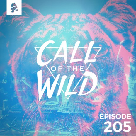 205 - Monstercat: Call of the Wild (Hosted by Skyelle & Friends) | Boomplay Music