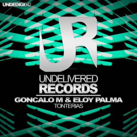 Tonterias (Original Mix) ft. Eloy Palma | Boomplay Music