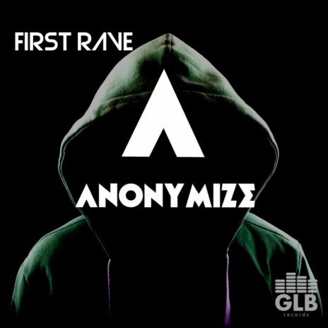 First Rave (Original Mix) | Boomplay Music
