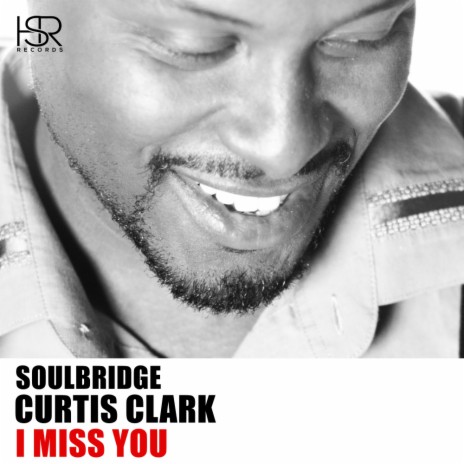 I Miss You (Unreleased Mix) ft. Curtis Clark