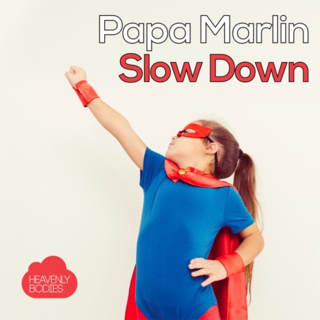 Slow Down | Boomplay Music