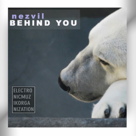 Behind You (Original Mix) | Boomplay Music